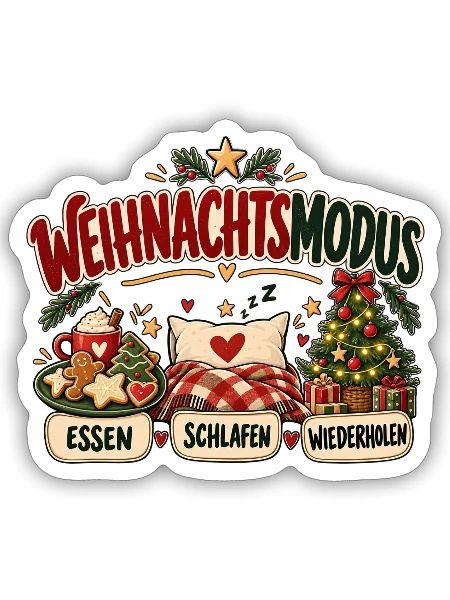 Weihnachtsmodus – Essen Schlafen Wiederholen Motiv - Sticker Größe S (10 x 10 cm) - Mattweiß - Vorne