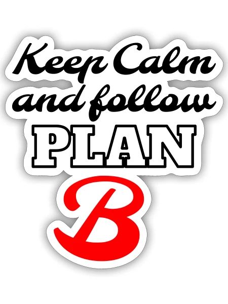 Keep Calm and Follow Plan B – Retro Lettering - Sticker Größe S (10 x 10 cm) - Mattweiß - Vorne