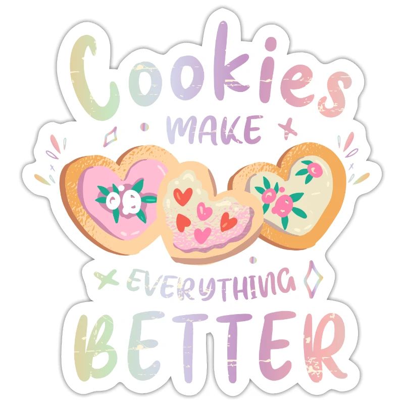 Cookies make everything better