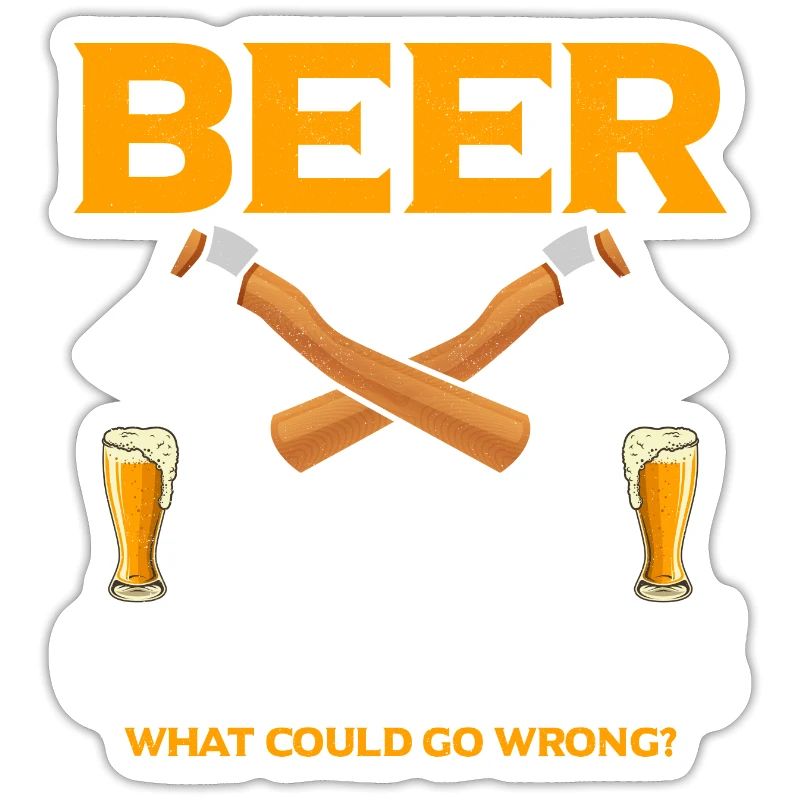 Beer And Sharp Objects Axe Throwing Hatchet Ax