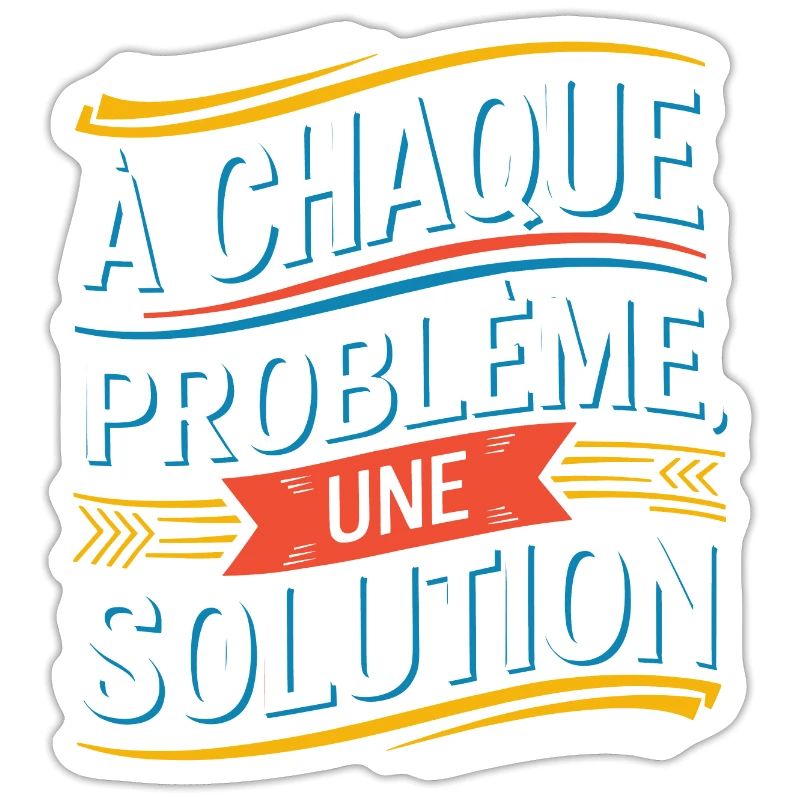 À chaque problème sa solution