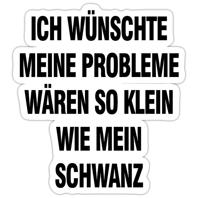 Black humor saying – problems would be so small