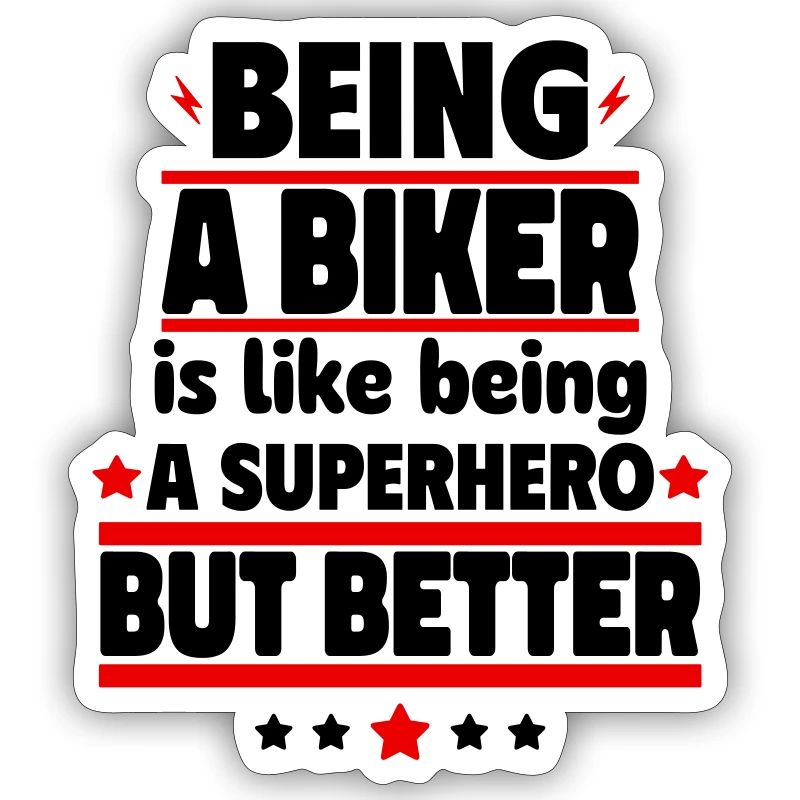 Biker sein ist besser als ein Superheld