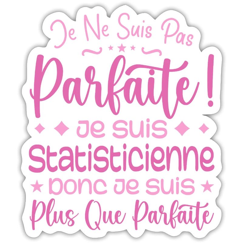 Statisticienne plus que parfaite, métier de rêve