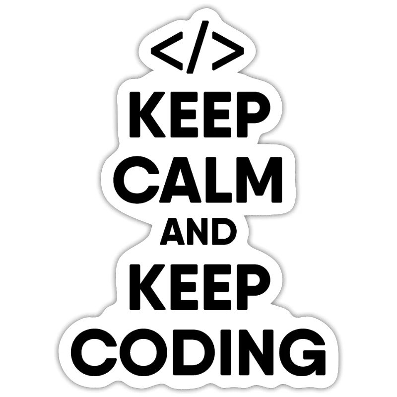 Software developer - keep calm and keep coding