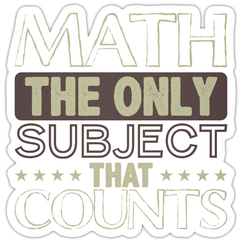 Math Le seul sujet qui compte Math Math Geek