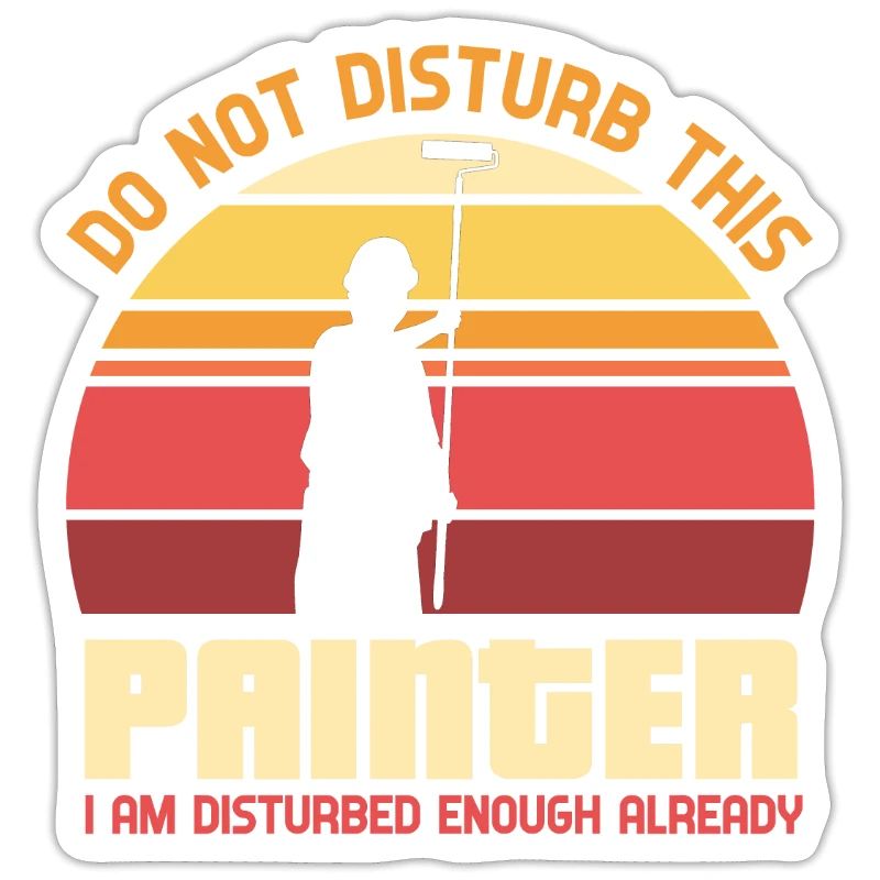 Do not disturb this painter - painter