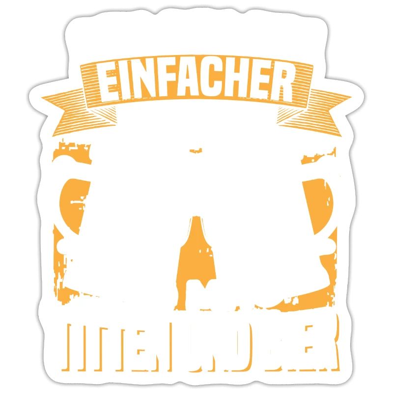 Ich bin ein einfacher Mann ich mag Titten und Bier