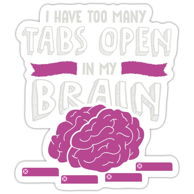 adhd, adhd Brain tabs open, Attention,