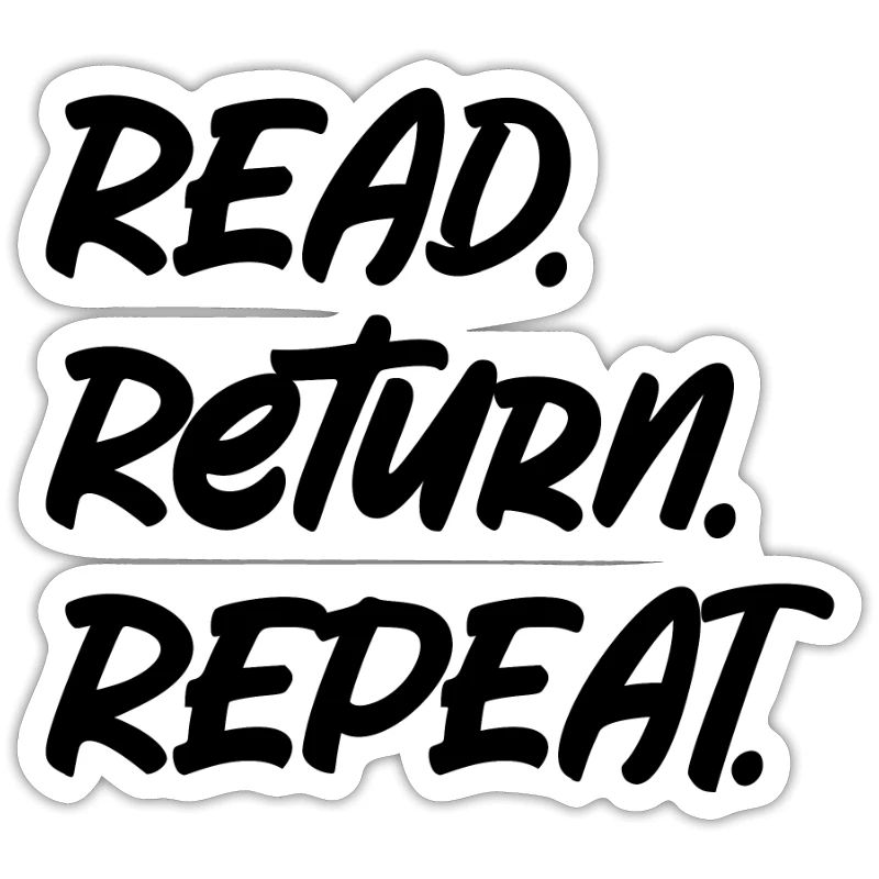 LIBRARY: Read Return Repeat