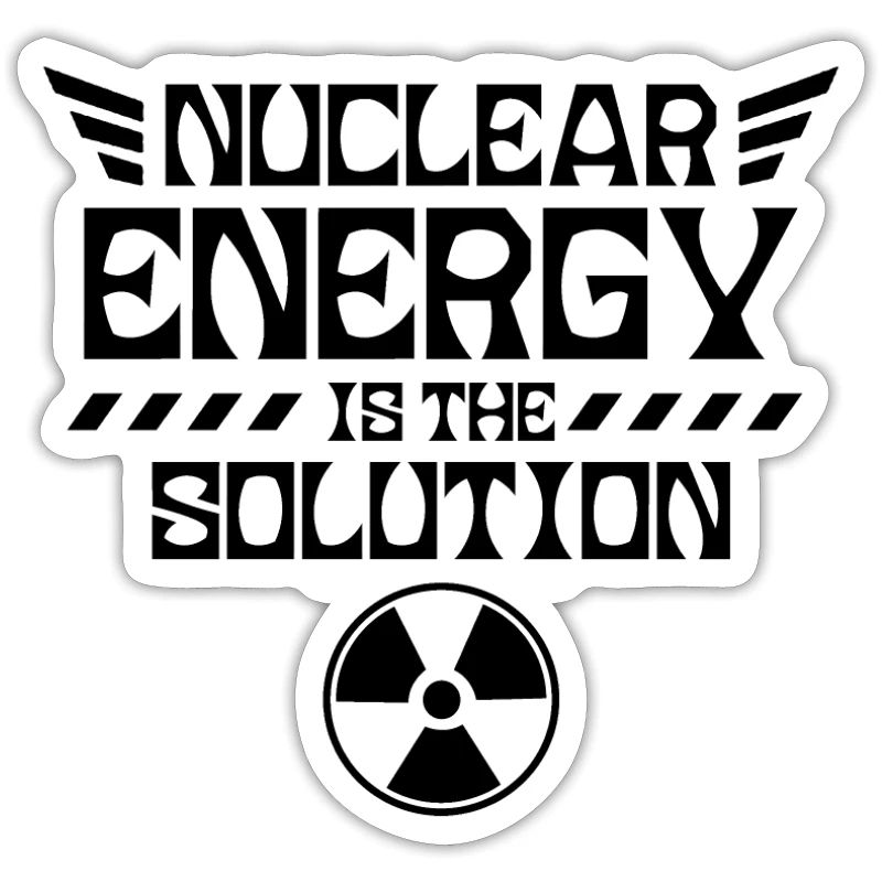 Nuclear power is the solution Nuclear power Nuclear power