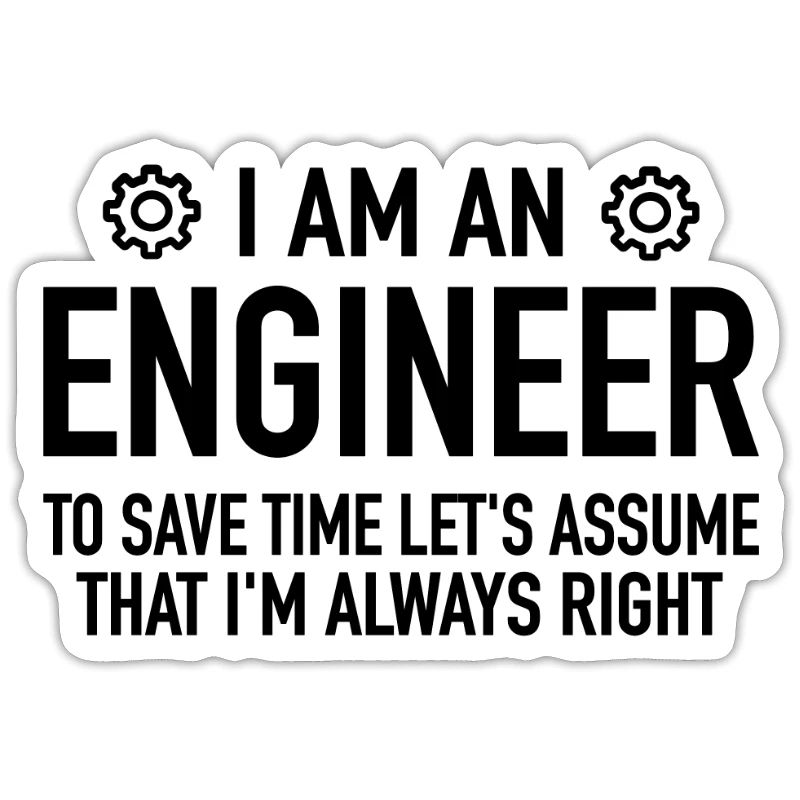 Engineer Spruch - Engineering Engineer Technician