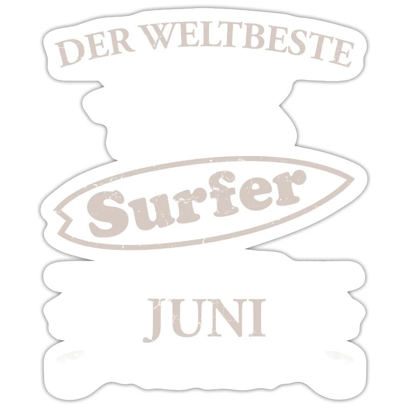 Weltbester Surfer - Geburtstag Juni