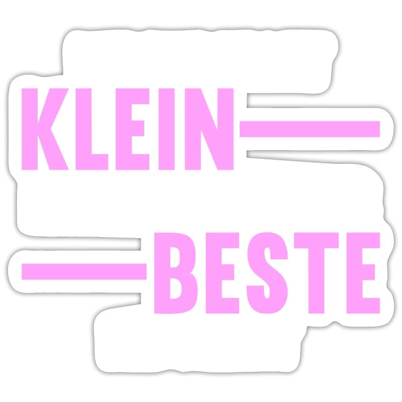 Ich bin nicht klein ich bin auf das beste