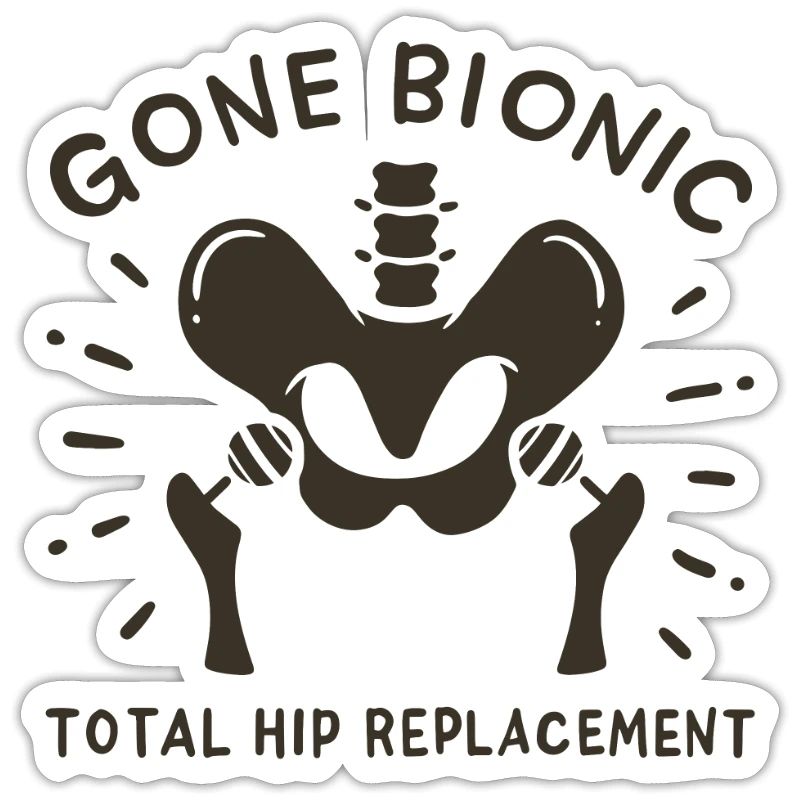Hip Replacement Hip Surgery Post-OP Gift idea