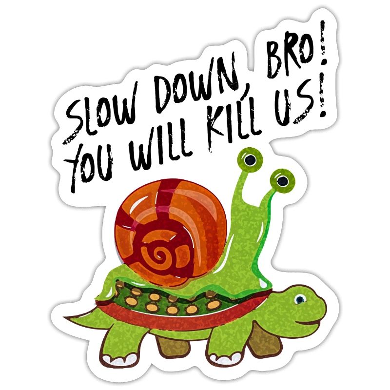 slow down bro snail turtle turtle slug