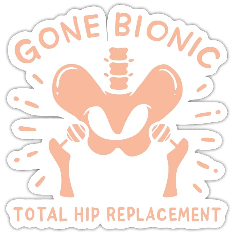 Hip Replacement Hip Surgery Post-OP Gift idea