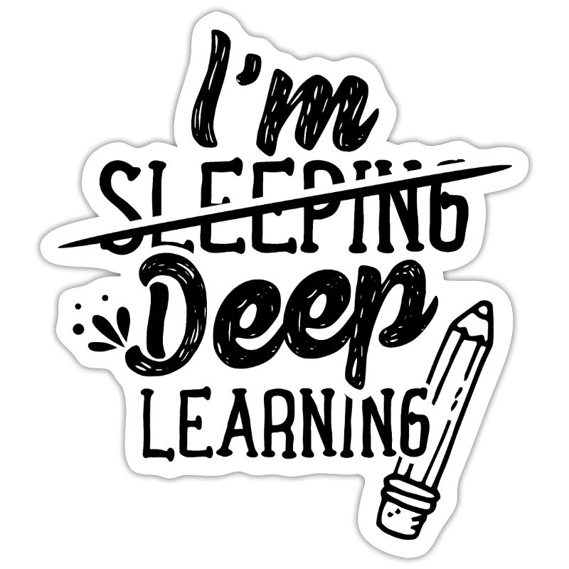I Sleep Learning Deep Deep Learning School