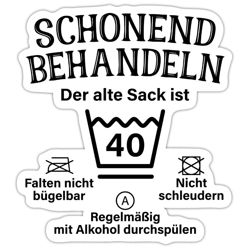 Schonend Behandeln Sack Geschenk 40. Geburtstag