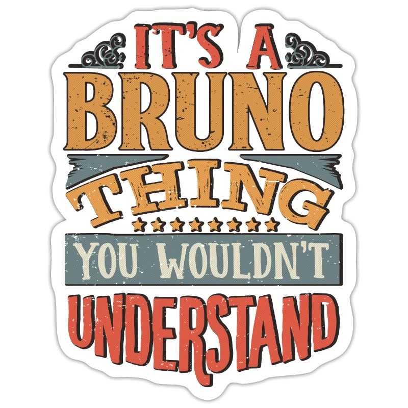 C’est une chose Bruno que vous ne comprendriez pas - Bruno