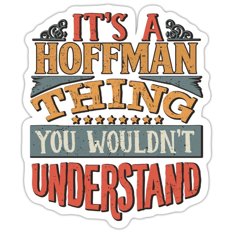 C’est une chose Hoffman que vous ne comprendriez pas -