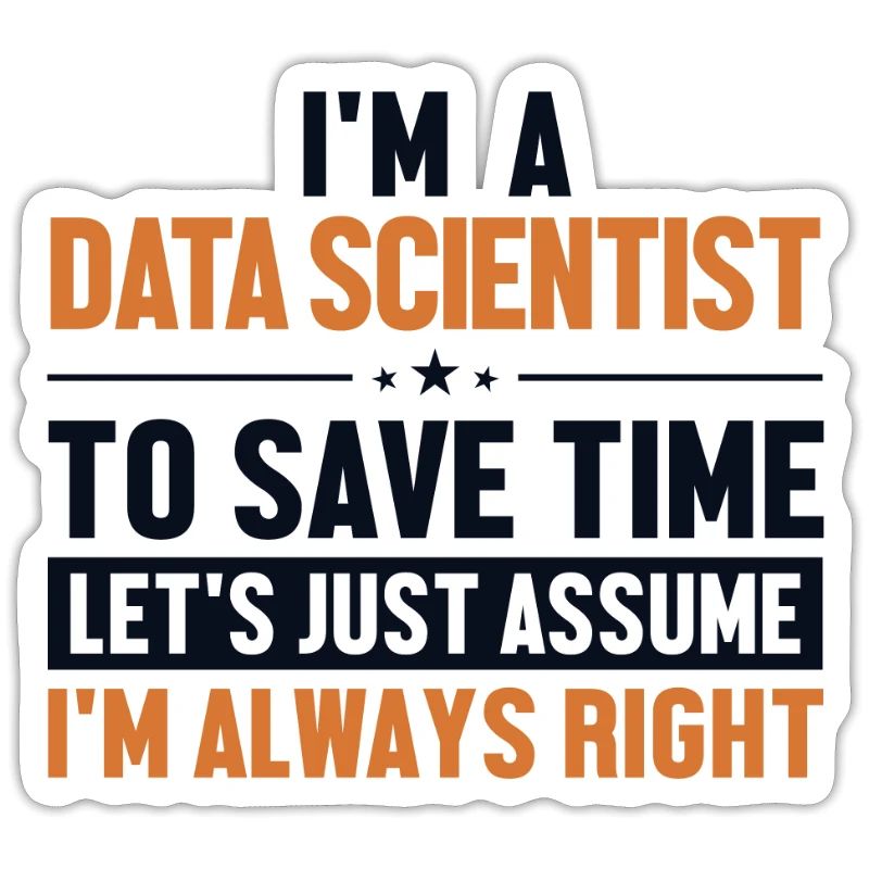 Data Scientist Supposons Que J'Ai Raison Data