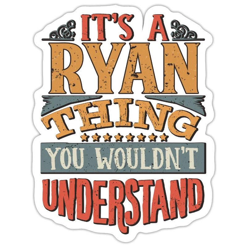 C’est une chose ryan que vous ne comprendriez pas - Ryan