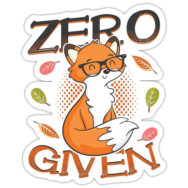 Hipster Fox Zero Fox Given