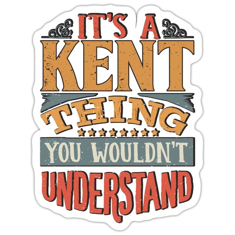 C’est une chose du Kent que vous ne comprendriez pas - Kent