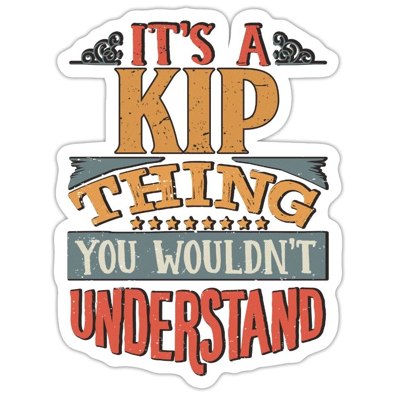 C’est une chose Kip que vous ne comprendriez pas - Kip