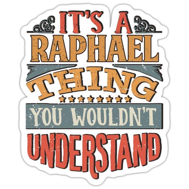 C’est une chose raphaël que vous ne comprendriez pas -