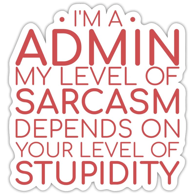 "Admin Sarcasm | Admin"
