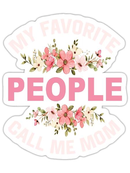 Mes gens préférés m’appellent maman - Sticker taille S (10 x 10 cm) - blanc mat - Devant