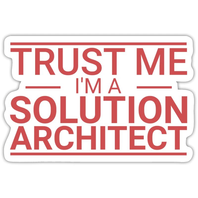 "Solution Architect Trust | Solution Architecture"