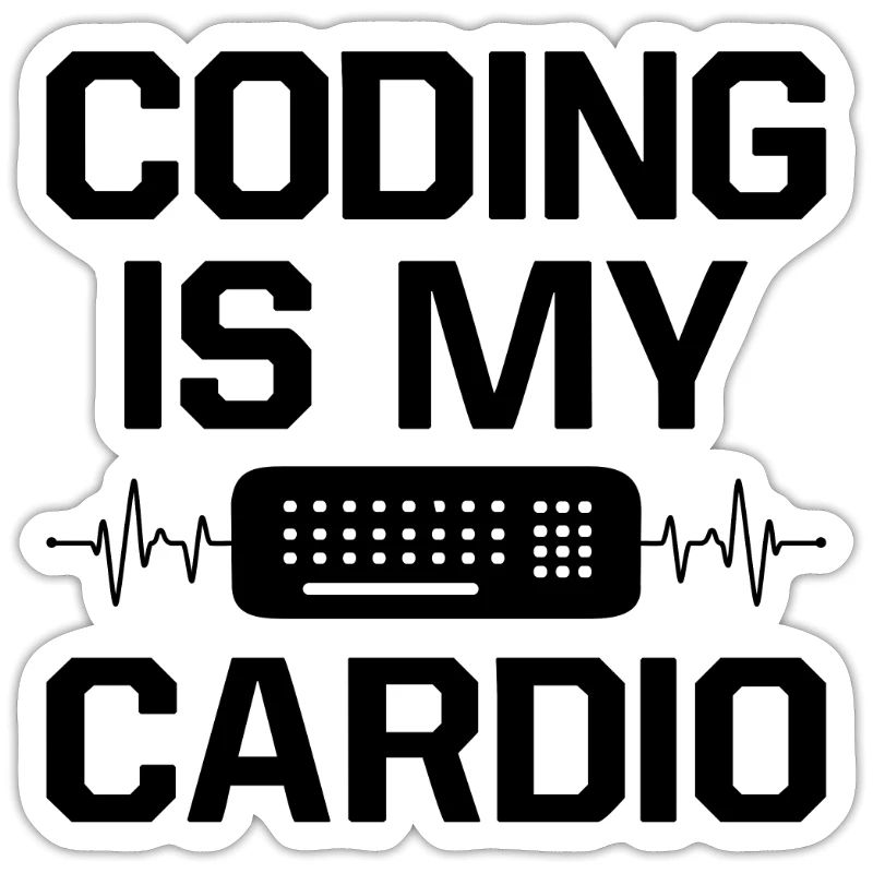 Coding Is My Cardio Programming Coder Computer Gee