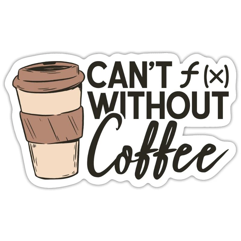 Math Coffee Mathematics Function Coffee Lover