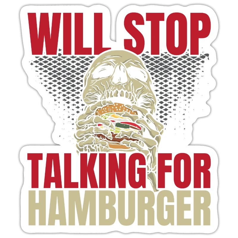 Will stop talking for Hamburger Burger Eater
