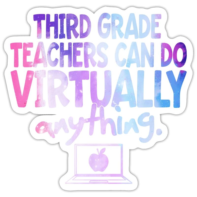 Third Grade Teachers Can Do Virtually Anything