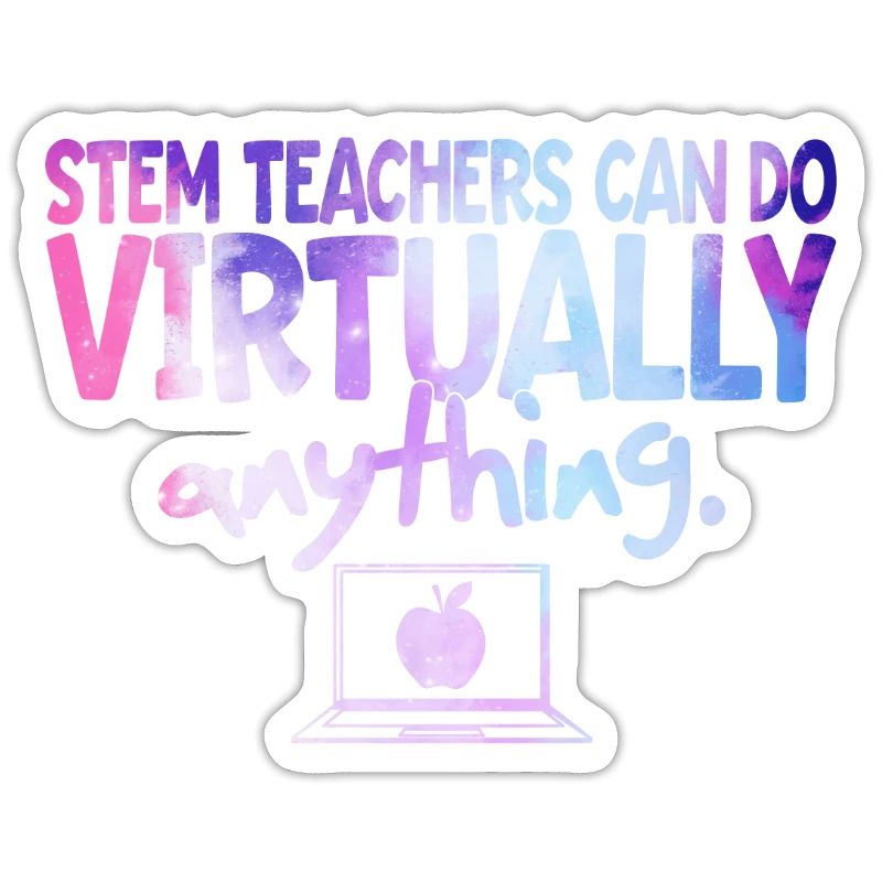 STEM Teachers Can Do Virtually Anything Science