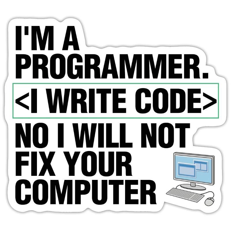Coder Computer Programmer I Write Code Funny