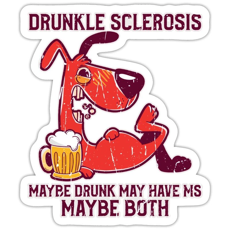 Drunkle Sclerosis Maybe Drunk May Have MS Maybe