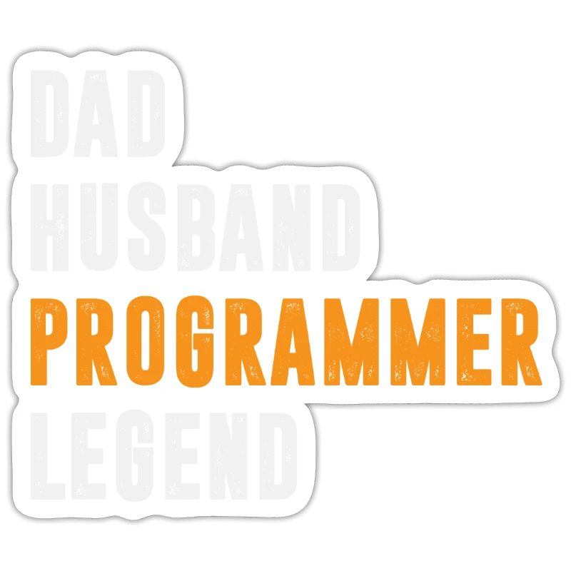 Dad Husband Programmer Legend Coder Coding