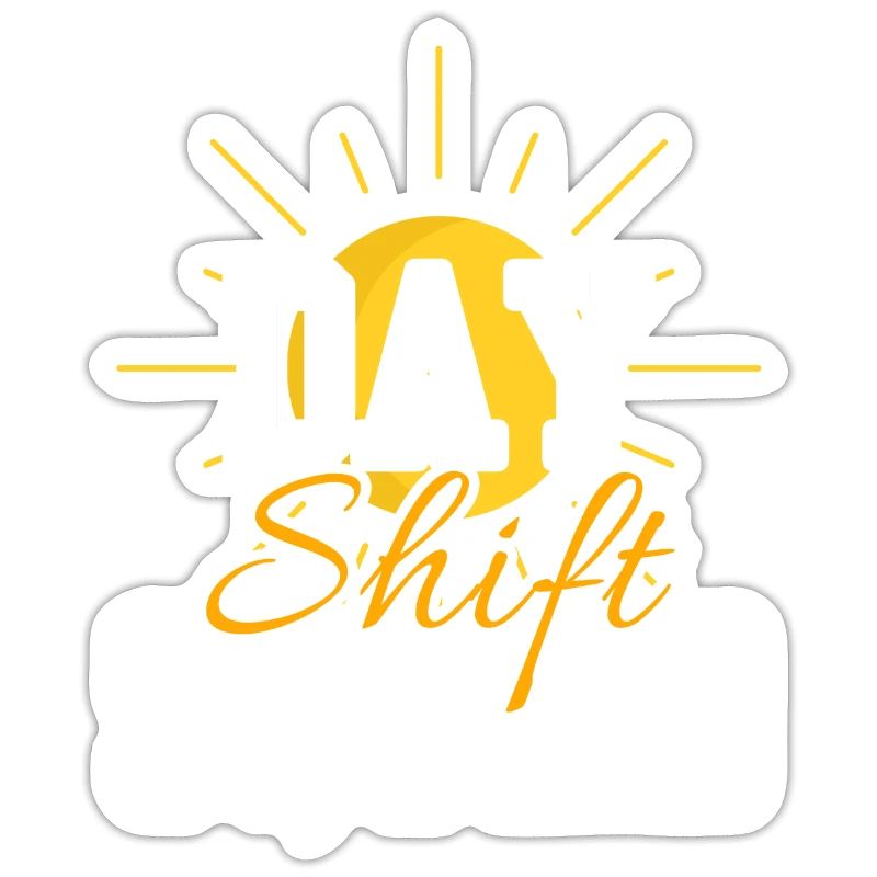 Day Shift Squad Shift Work Shift Work