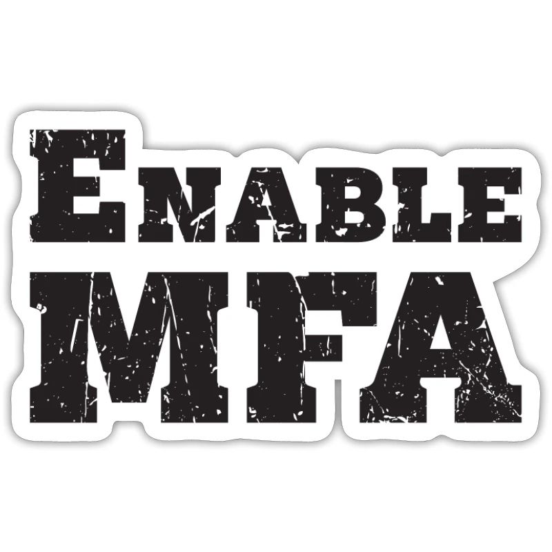 Enable MFA - cyber security