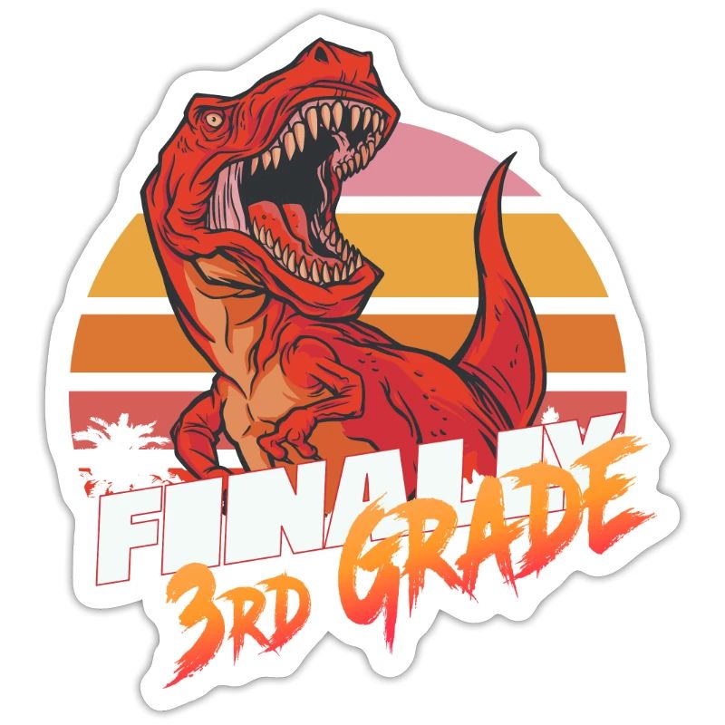 Finally 3rd Grade, Second Grader - T-REX