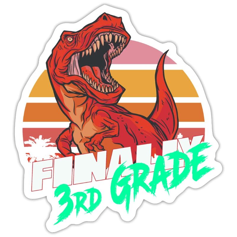 Finally 3rd Grade, Second Grader - T-REX