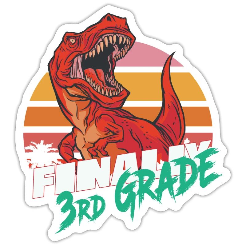 Finally 3rd Grade, Second Grader - T-REX