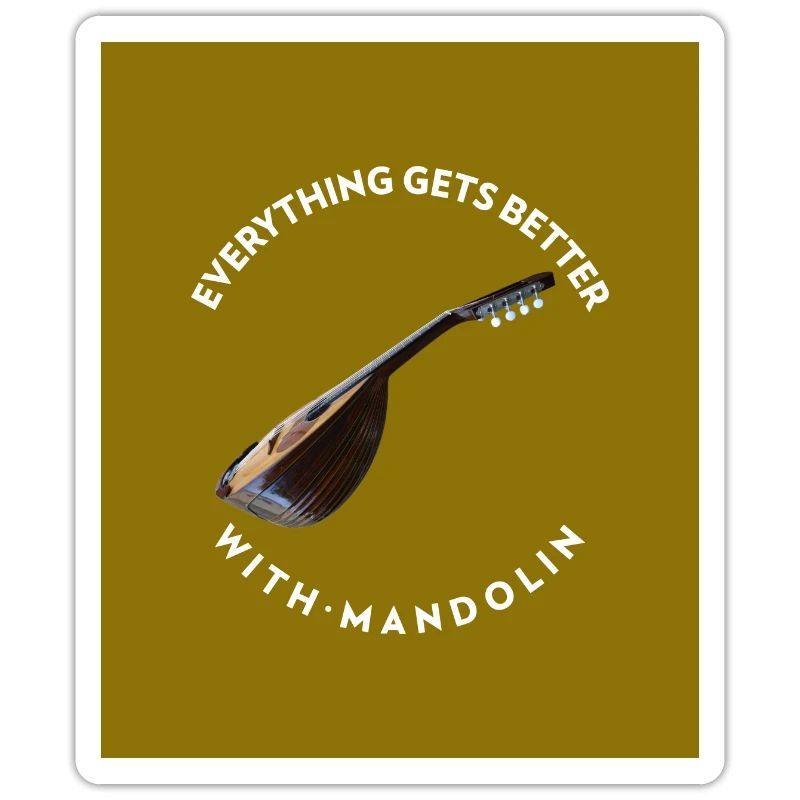Everything get's better with Mandolin