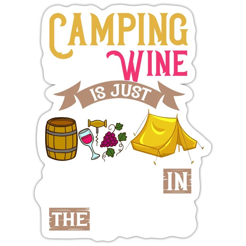 Camping Wine Drinker Beginner Camper Hiking
