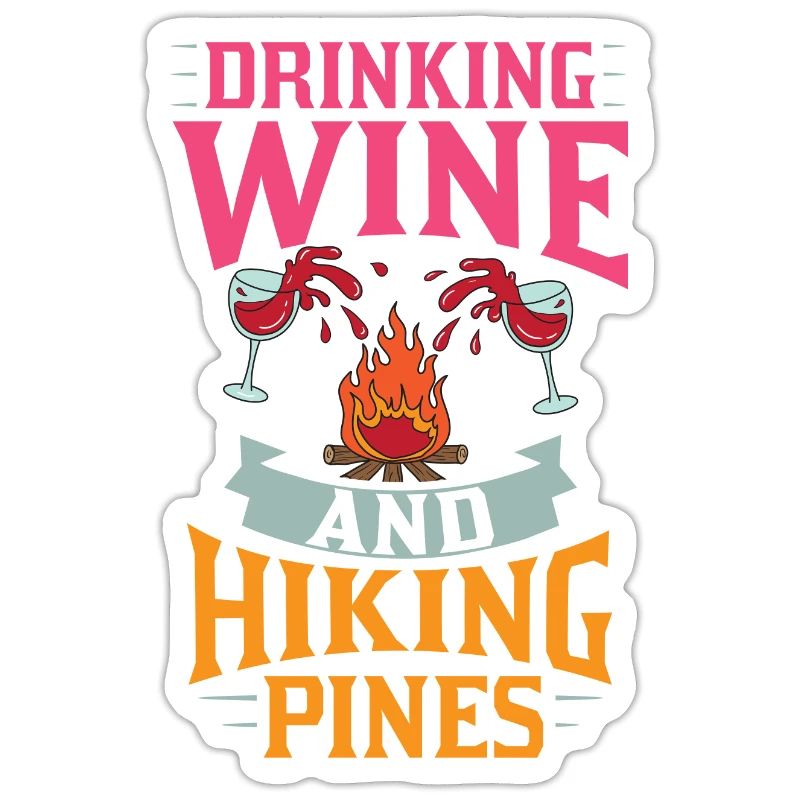 Camping Wine Drinker Beginner Camper Hiking